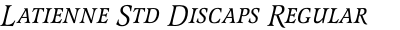 Latienne Std Discaps Regular Italic (d)